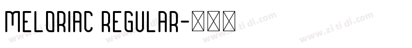 Meloriac Regular字体转换